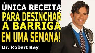 Dr. Rey - A única receita para desinchar a barriga em uma semana!