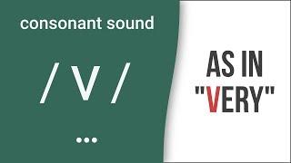 Consonant Sound / v / as in "very" – American English Pronunciation