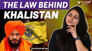 Khalistan Movement Explained! - Decoding the Legal Aspect of Khalistan Issue