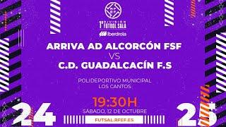 ARRIVA AD ALCORCÓN FSF - GUADALCACÍN FSF | PRIMERA IBERDROLA FÚTBOL SALA | J6