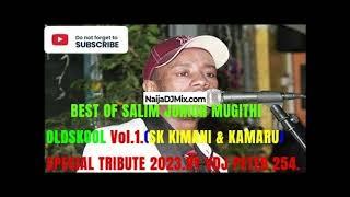 Vdj Peter 254 Best Of Salim Junior Mugithi Oldskool Vol.1[WWW.NaijaDJMix.COM]