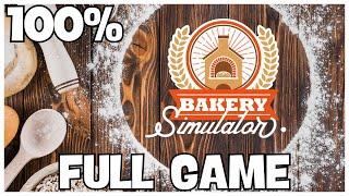 Bakery Simulator 100% Full Gameplay Walkthrough + All Secret Spices/All Achievements (No Commentary)