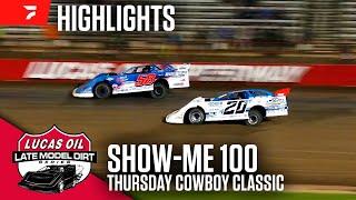 Cowboy Classic | Lucas Oil Show-Me 100 Thursday at Lucas Oil Speedway 5/23/24 | Highlights