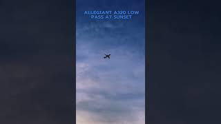 Awesome Allegiant A320 low pass at Sunset  #aviation #allegiant #sunset