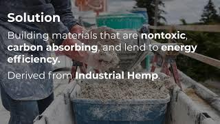 Carbon Negative & Non Toxic Hemp Insulation - Part 1 of 4