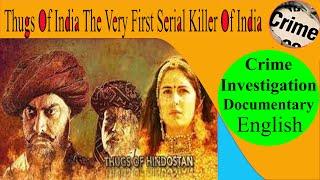 THUG BEHRAM FIRST INDIAN SERIAL RAPIST AND SERIAL KILLER CRIME INVESTIGATION DOCUMENTARY IN ENGLISH