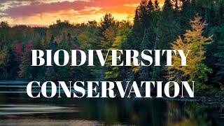 BIODIVERSITY CONSERVATION //In situ &Ex situ conservation