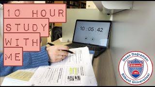 STUDY WITH ME AT BİLKENT UNIVERSITY  || 10 HOURS STUDY DAY