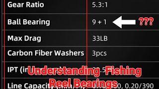 Fishing Reel Bearing Counts Explained (10  +1,  3  +1, etc.)