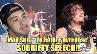 I'd Rather Overdose - feat Mod Sun LIVE SPEECH REACTION