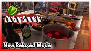 Cooking Simulator | New Relaxed Mode