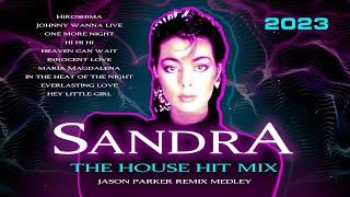 SANDRA - HOUSE HIT MIX 2023 | Jason Parker Remix Medley #sandra