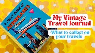 Travel Junk Journal + what to collect on your travels | Travel Diary Flip Through