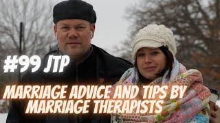 #99 JTP - Marriage Advice and Tips by Marriage Therapists  @marriagedotcom