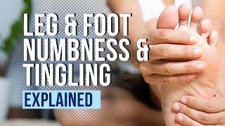 Leg and Foot Numbness and Tingling Explained