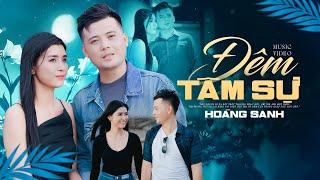 Đêm Tâm Sự - Hoàng Sanh (st Trúc Phương) | Official Music Video