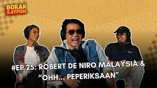 BORAK KAYPOH S2 - Robert De Niro Malaysia & "Ohh... Peperiksaan"  | Datuk Rosyam Nor