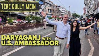 Exploring Daryaganj With U.S. Ambassador Eric Garcetti | Tere Gully Mein EP 58 | Curly Tales