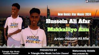 New Afar Music 2024  Hussein Ali Afar | Makkaliiyo Anu  #AfarSong #QusbaGada #AfarMusic #YasinEdu