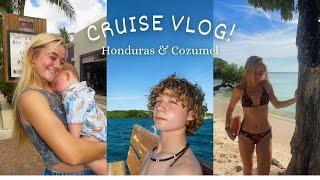 Cruise Vlog! - Honduras & Cozumel