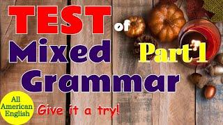 GRAMMAR TEST | Part 1 | Mixed Grammar Rules including Vocabulary Word Forms | All American English