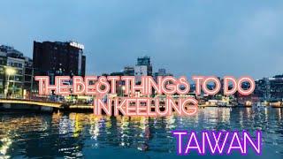 The Best Things to do in Keelung, #morewaystravelandevents