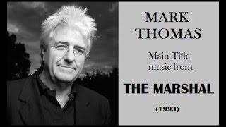 Mark Thomas: music from The Marshal (1993)