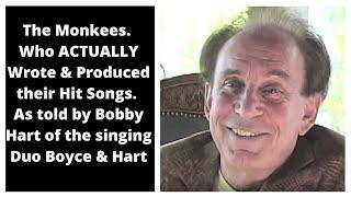 The Monkees. Behind the Scenes in the Studio. As told by Bobby Hart of the Duo Boyce & Hart