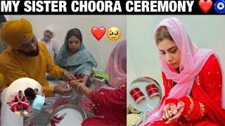 MY SISTER’S CHOORA CEREMONY ️|| CHOORA CEREMONY VLOG || BHEN KE SHADHI ️|| PART-5 ️||