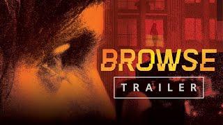 Browse - Official Trailer