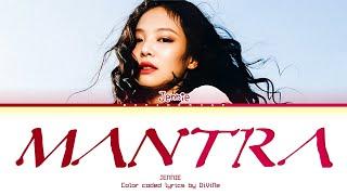 JENNIE "MANTRA" | Color coded lyrics