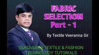 Fabric selection for garments I Fabric selection for global apparel trading I Designer's choice