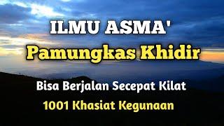 ILMU ASMA' PAMUNGKAS KHIDIR