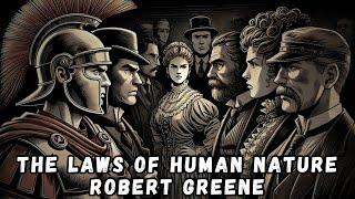 The Laws of Human Nature by Robert Greene Explained in 20 Minutes