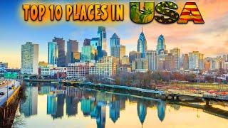 Top 10 best places to visit in USA 2024