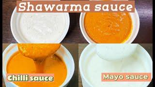 The Best Shawarma Sauce Recipe | Chilli sauce and Mayo sauce | Tasty shawarma sauce