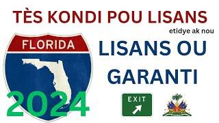 2024/TÈS KONDI POU LISANS NAN ETA FLORIDA A ETIDYE AK NOU LISANS OU GARANTI.