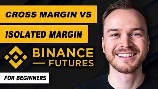 Binance Futures: Cross vs Isolated Margin Explained (For Beginners)