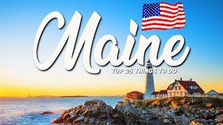 TOP 25 Things To Do In Maine  Travel Guide