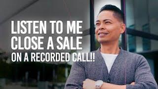 Listen to me CLOSE A SALE on an actual RECORDED CALL! | @SalesRemastered