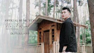 Defri Juliant - Nasib Ayah (Official Music Video)