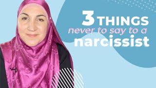 3 things NEVER to say to a narcissist | Haleh Banani | Islamic Psychology |