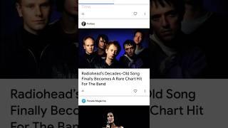 Radiohead's Decades -Old song Finally becomes a rare chart Hit for the Band