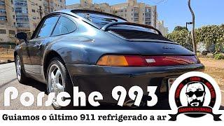 PORSCHE 993 | GUIAMOS O ÚLTIMO 911 REFRIGERADO A AR