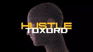 HUSTLE - TOXORD (Official Lyrical Video) || Prod. by @rmcez ||