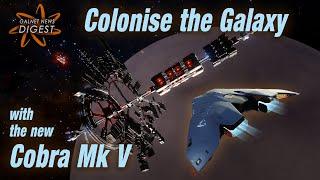 Colonise the Galaxy with the new Cobra Mk V (Elite Dangerous)