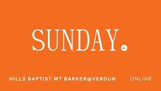 CHURCH ONLINE | Mount Barker@Verdun | 28th April 2024 | Full Sunday Service