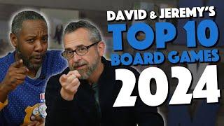 Top 10 Board Games 2024 - David and Jeremy's Picks!