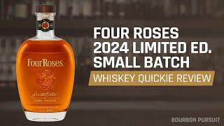 Four Roses 2024 Limited Edition Small Batch Bourbon Review | Whiskey Quickie