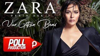 Zara - Vur Gitsin Beni (Official Audio Video)